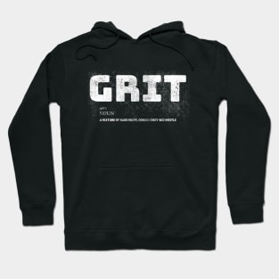 Grit - Motivation - Inspiration - Gym Quote Hoodie